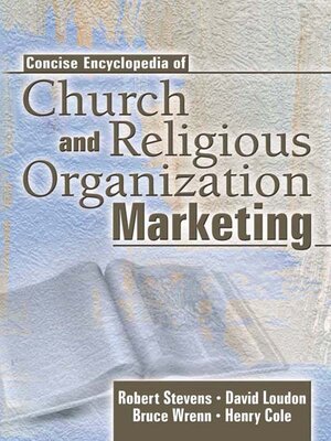 cover image of Concise Encyclopedia of Church and Religious Organization Marketing